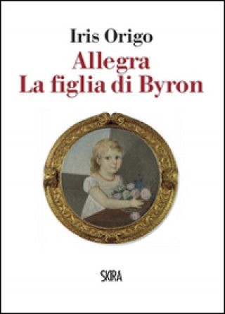 Książka Allegra. La figlia di Byron Iris Origo