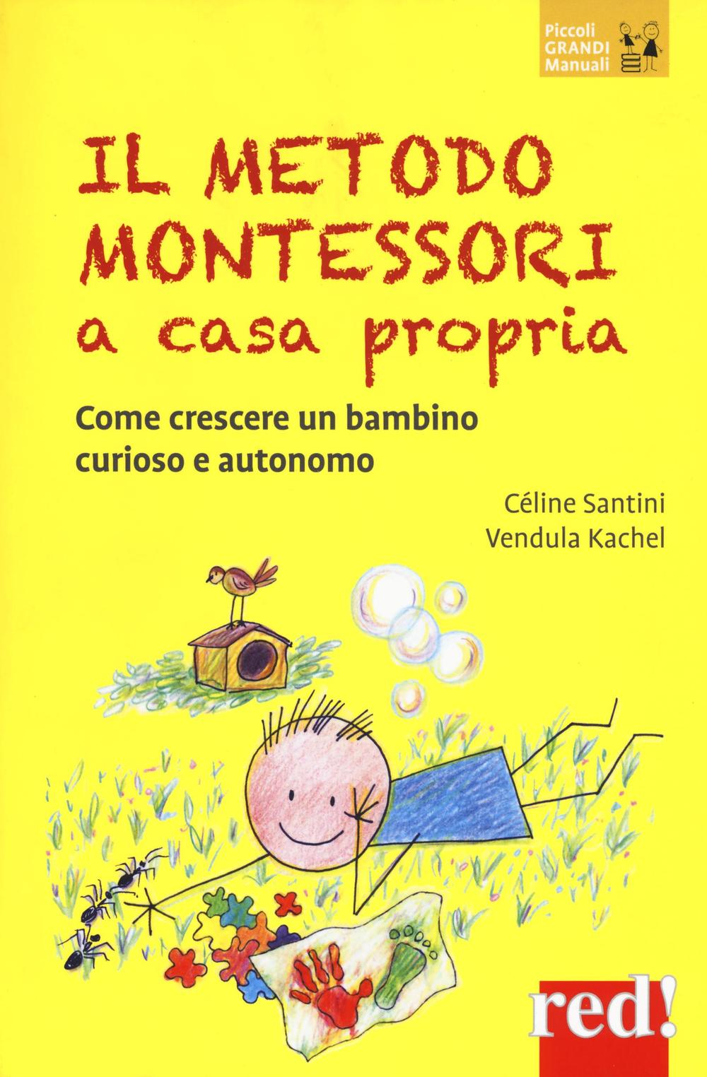 Knjiga Il metodo Montessori a casa propria. Come crescere un bambino curioso e autonomo Vendula Kachel