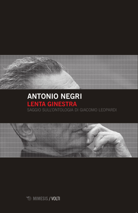 Livre Lenta ginestra. Saggio sull'ontologia di Giacomo Leopardi Antonio Negri