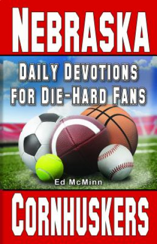 Carte Daily Devotions for Die-Hard Fans Nebraska Cornhuskers Ed McMinn