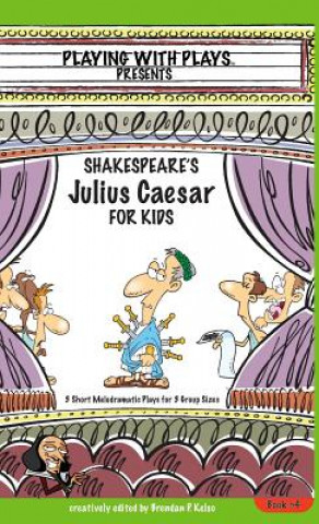 Buch Shakespeare's Julius Caesar for Kids Brendan P Kelso