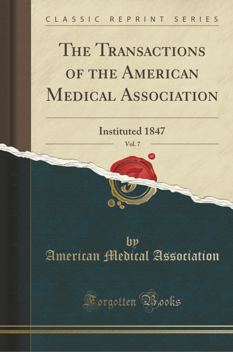 Carte The Transactions of the American Medical Association, Vol. 7 American Medical Association