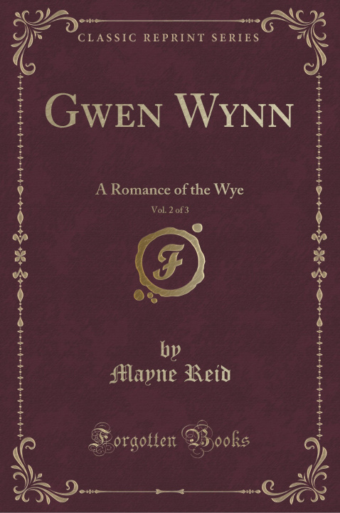 Carte Gwen Wynn, Vol. 2 of 3 Mayne Reid