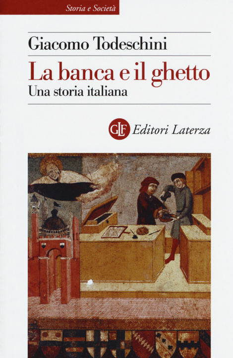 Kniha La banca e il ghetto. Una storia italiana Giacomo Todeschini