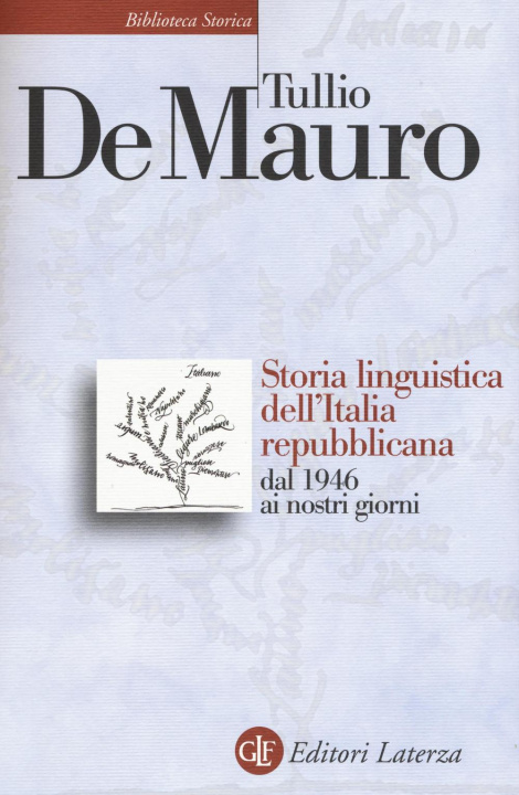 Книга Storia linguistica dell'Italia repubblicana dal 1946 ai nostri giorni Tullio De Mauro