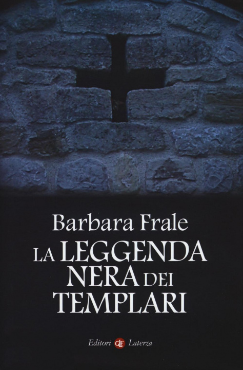 Kniha La leggenda nera dei templari Frale