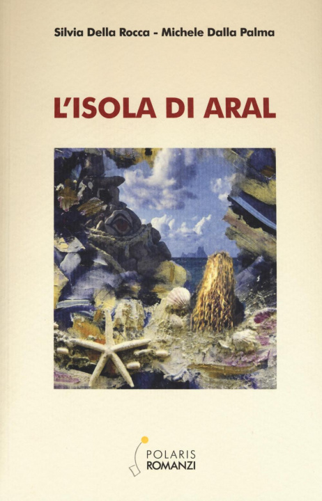 Könyv L'isola di Aral Michele Dalla Palma