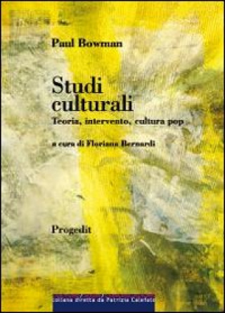 Книга Studi culturali. Teoria, intervento, cultura pop Paul Bowman