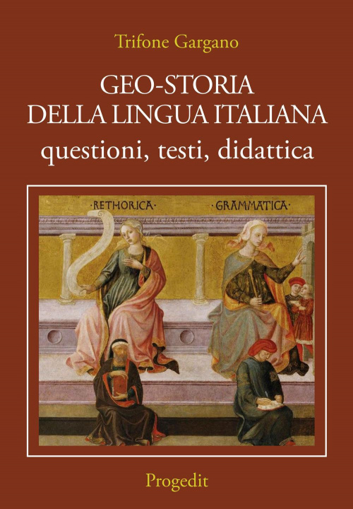 Book Geo-storia della lingua italiana. Questioni, testi, didattica Trifone Gargano