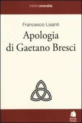 Kniha Apologia di Gaetano Bresci Francesco Lisanti