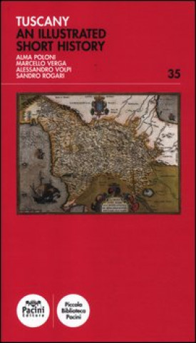 Kniha Tuscany. An illustrated short history 