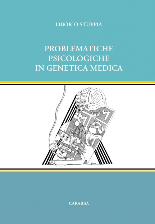 Kniha Problematiche psicologiche in genetica medica Liborio Stuppia