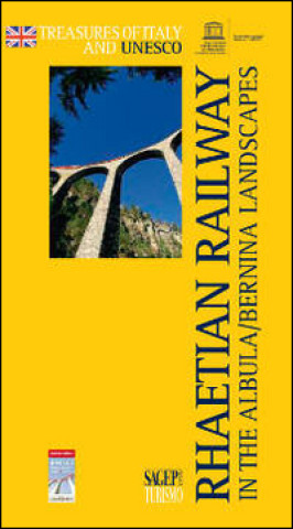 Kniha Rhaetian Railway in the Albula/Bernina landscapes 