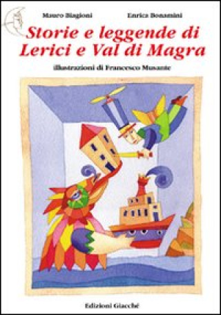 Kniha Storie e leggende di Lerici e Val di Magra Mauro Biagioni