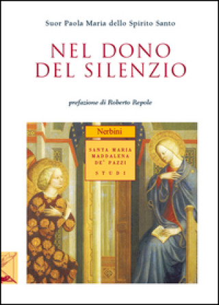 Kniha Nel dono del silenzio Paola M. dello Spirito Santo (suor)