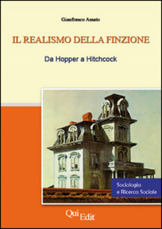 Kniha Il realismo della finzione. Da Hopper a Hitchcock Gianfranco Amato