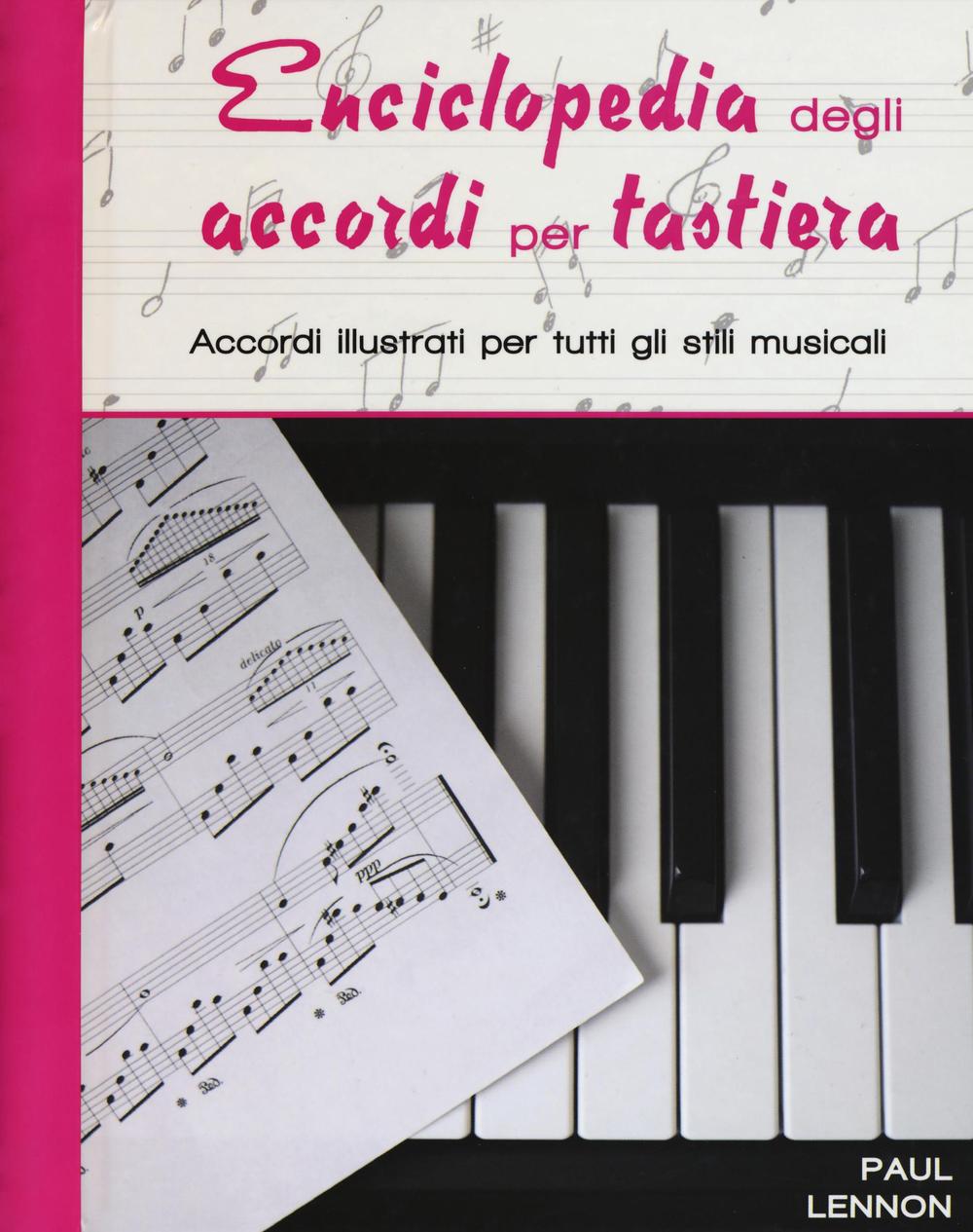 Könyv Enciclopedia degli accordi per tastiera. Accordi illustrati per tutti gli stili musicali Paul Lennon