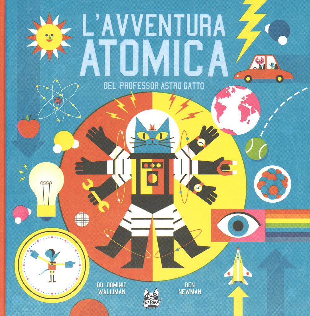 Kniha L'avventura atomica del professor Astro Gatto Ben Newman