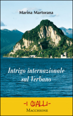 Kniha Intrigo internazionale sul Verbano Marina Martorana