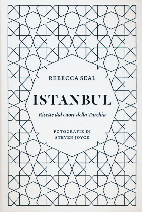 Kniha Istanbul. Ricette dal cuore della Turchia Rebecca Seal