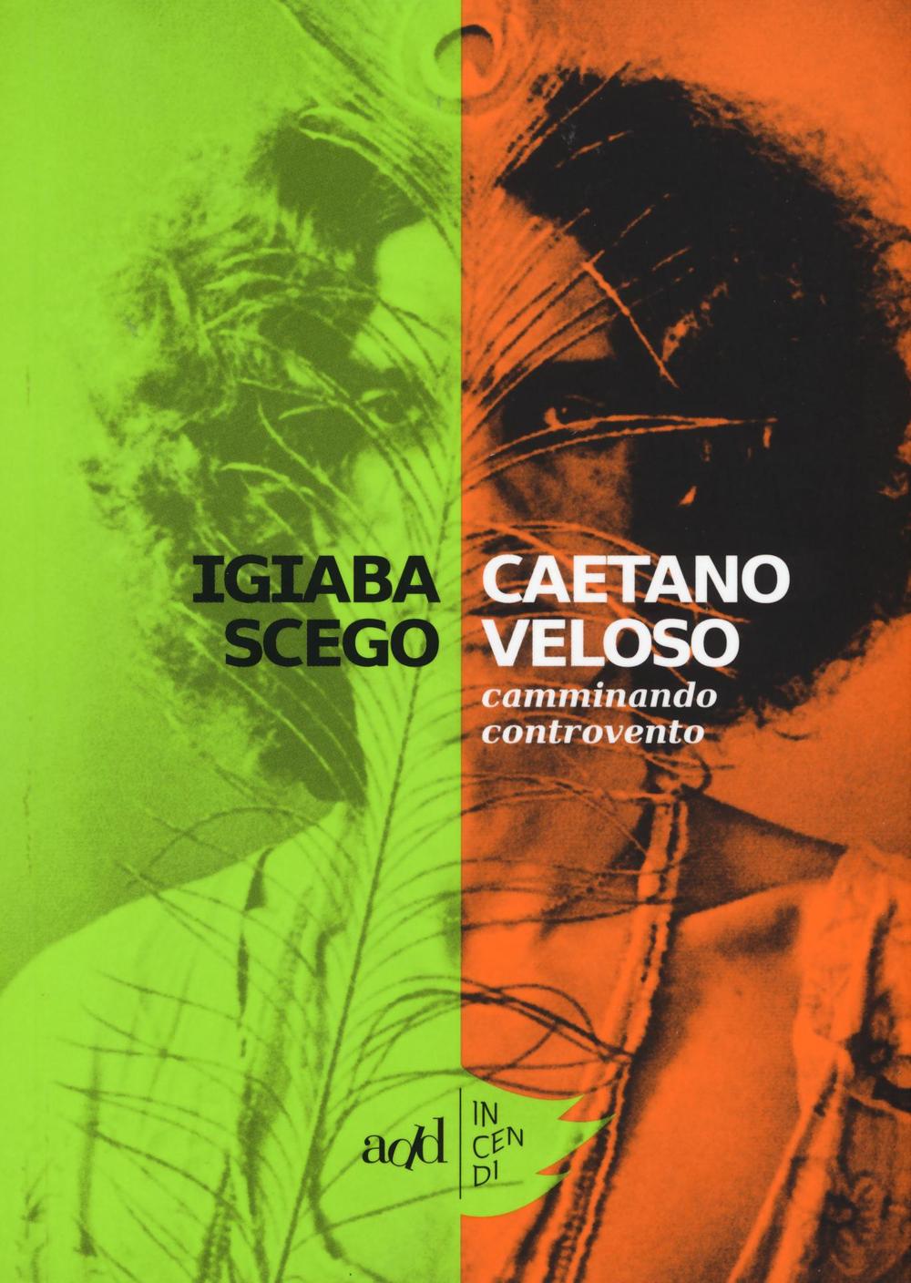 Kniha Caetano Veloso. Camminando controvento Igiaba Scego