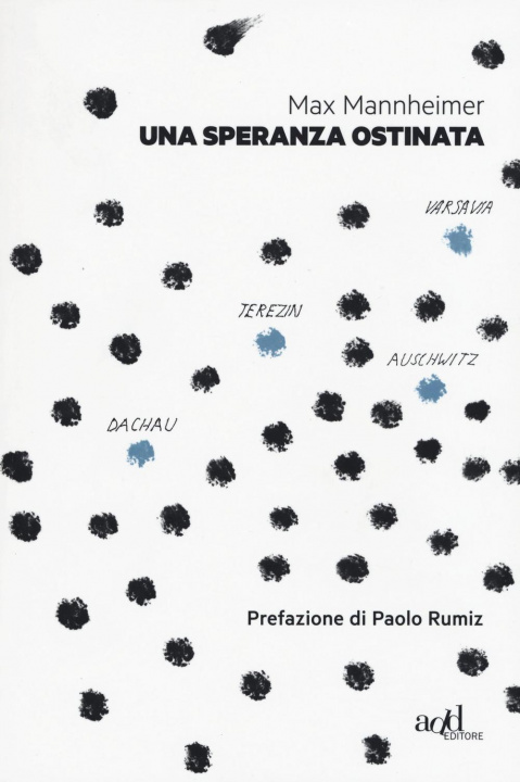 Książka Una speranza ostinata. Terezin, Auschwitz, Varsavia, Dachau Max Mannheimer