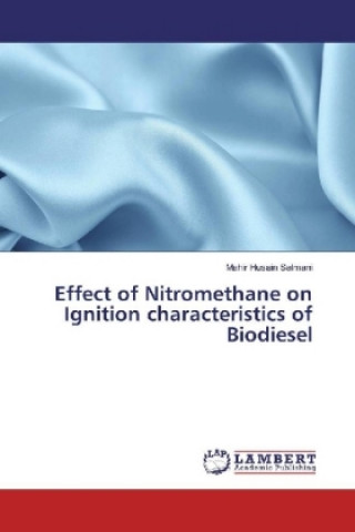 Carte Effect of Nitromethane on Ignition characteristics of Biodiesel Mahir Husain Salmani