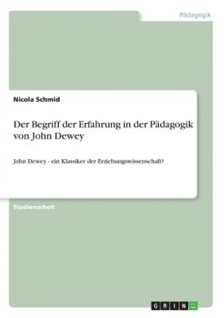 Kniha Begriff der Erfahrung in der Padagogik von John Dewey Nicola Schmid
