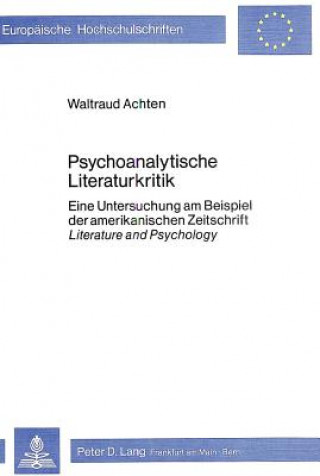 Kniha Psychoanalytische Literaturkritik Waltraud Achten