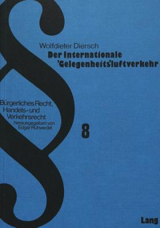 Книга Der internationale Â«GelegenheitsÂ»Luftverkehr Wolfdieter Diersch