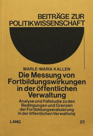 Carte Die Messung von Fortbildungswirkungen in der oeffentlichen Verwaltung Marle-Maria Kallen