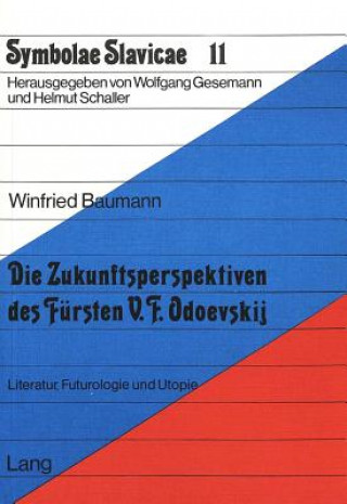 Kniha Die Zukunftsperspektiven des Fuersten V.F. Odoevskij Winfried Baumann