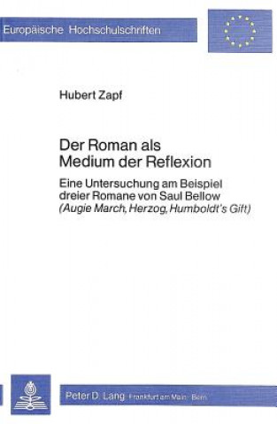 Książka Der Roman als Medium der Reflexion Hubert Zapf