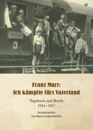 Kniha Franz Murr: Ich kämpfte für mein Vaterland Franz Murr