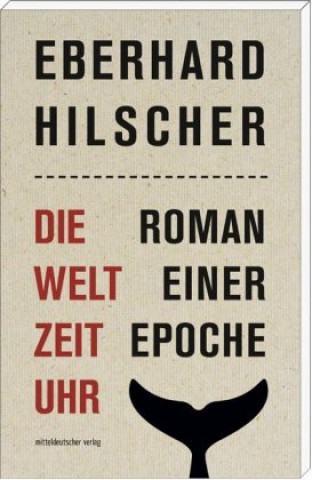 Könyv Die Weltzeituhr Eberhard Hilscher