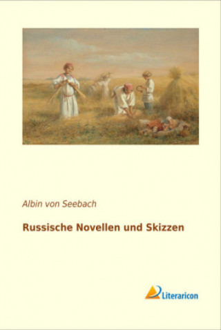 Carte Russische Novellen und Skizzen Albin von Seebach