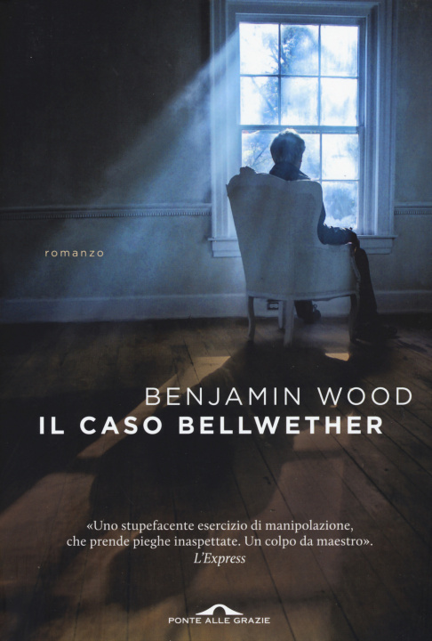 Kniha Il caso Bellwether Benjamin Wood