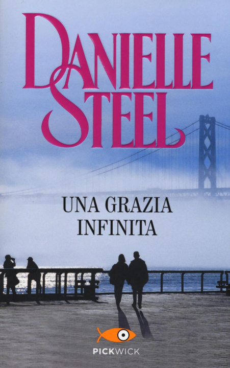 Kniha Una grazia infinita Danielle Steel
