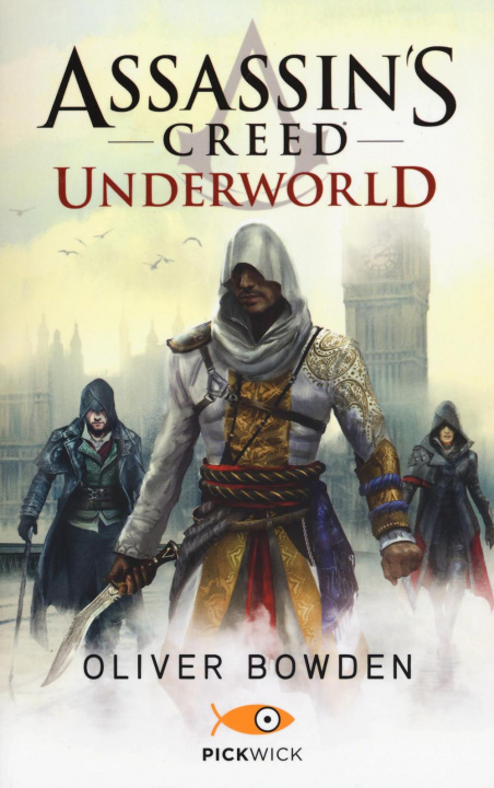Kniha Assassin's Creed. Underworld Oliver Bowden