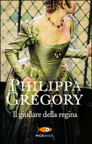 Книга Il giullare della regina Philippa Gregory