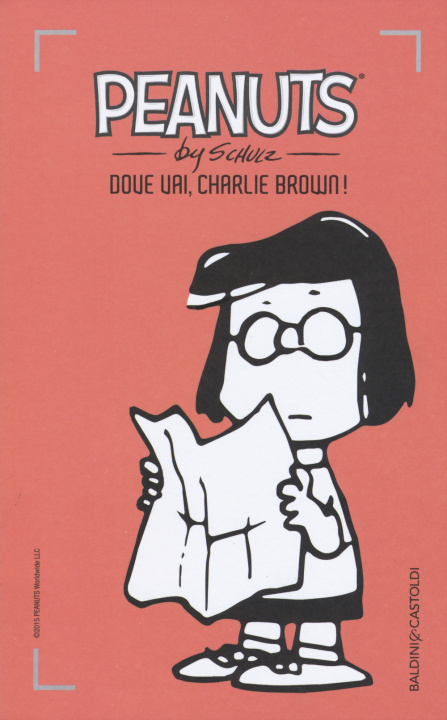 Buch Dove vai, Charlie Brown! Charles M. Schulz