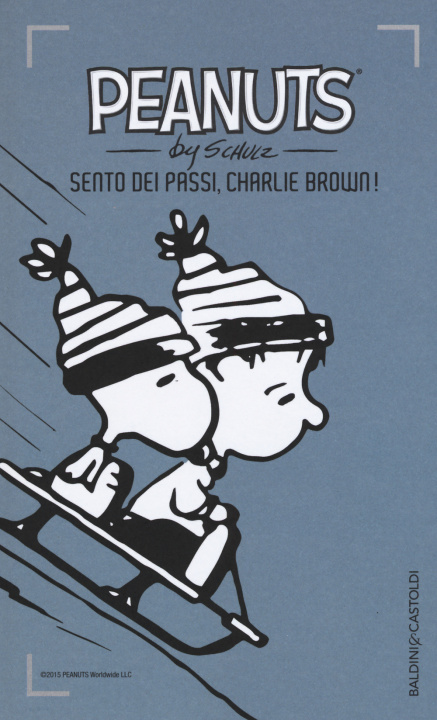 Carte Sento dei passi, Charlie Brown! Charles M. Schulz