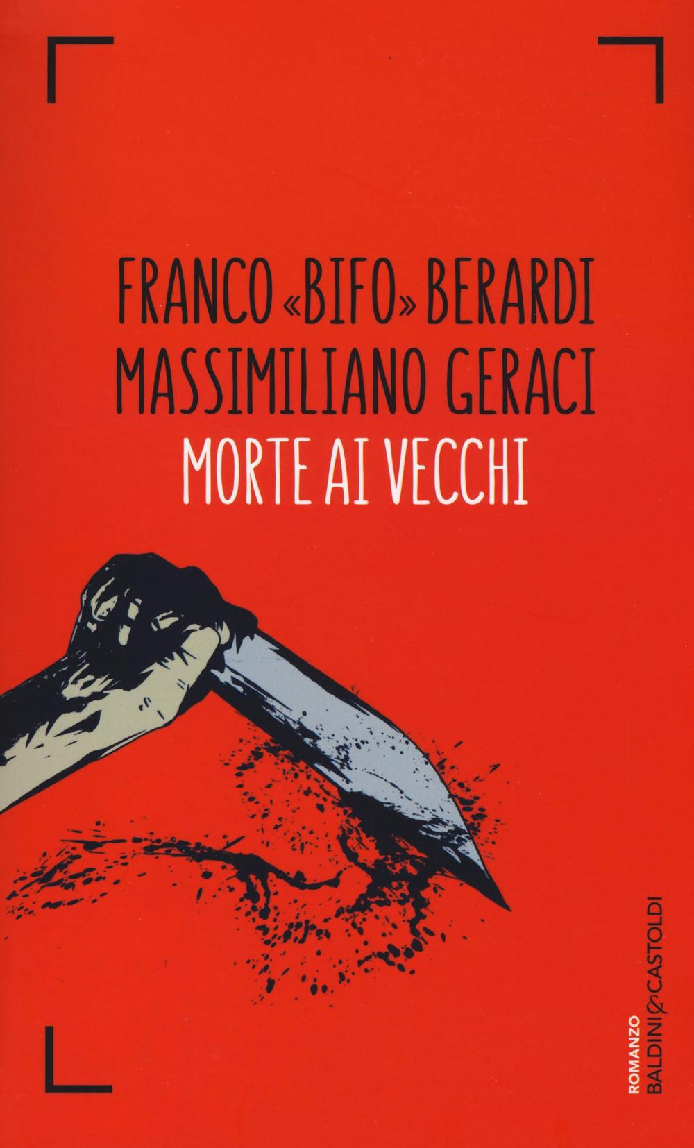 Livre Morte ai vecchi Franco Berardi