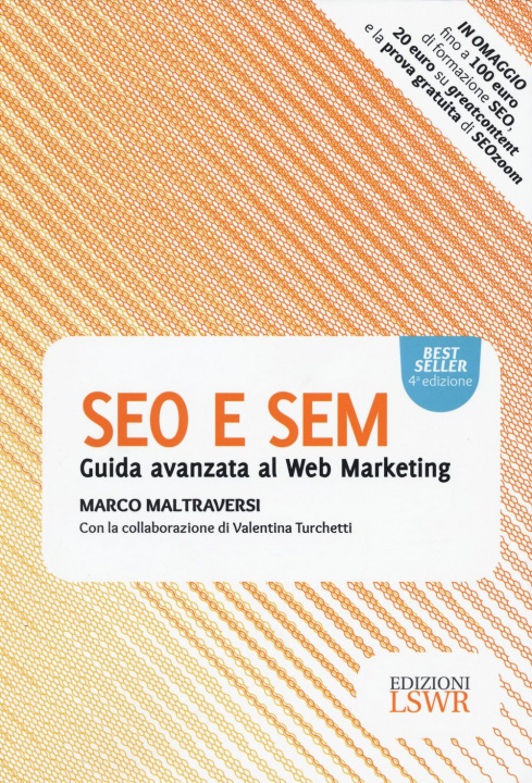 Книга SEO e SEM. Guida avanzata al web marketing Marco Maltraversi