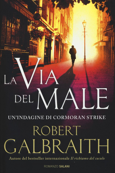 Kniha La via del male. Un'indagine di Cormoran Strike Robert Galbraith