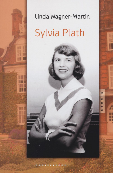 Könyv Sylvia Plath Linda Wagner-Martin