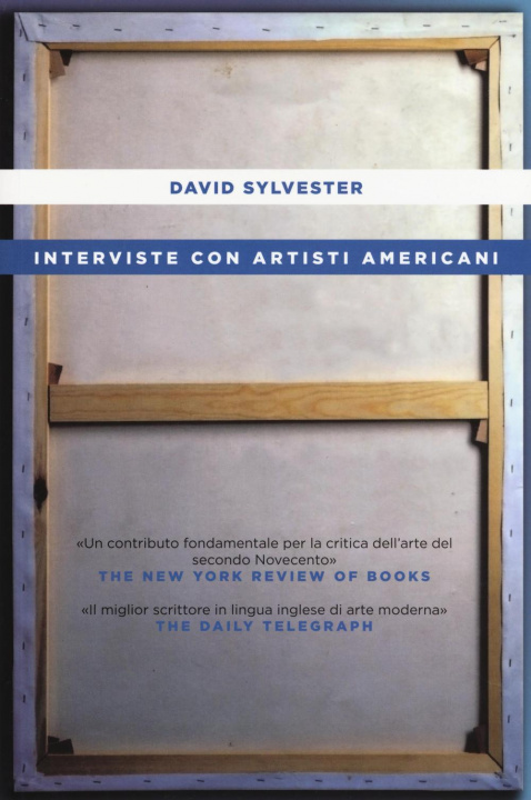 Carte Interviste con artisti americani David Sylvester