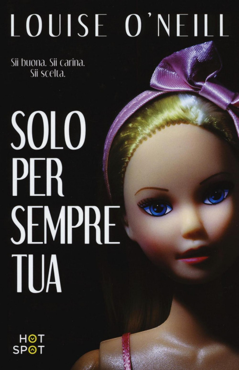 Книга Solo per sempre tua Louise O'Neill