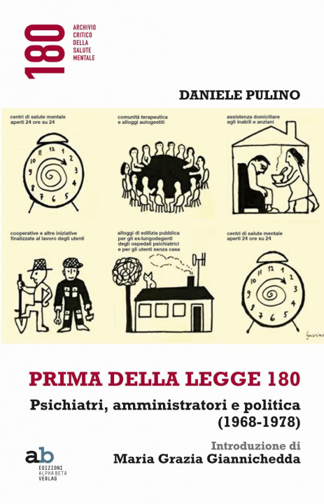 Kniha Prima della legge 180. Psichiatri, amministratori e politica (1968-1978) Daniele Pulino