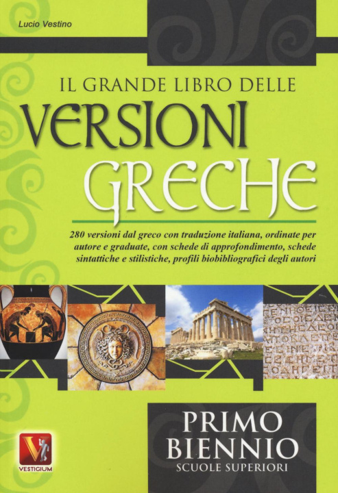 Carte Il grande libro delle versioni greche per il biennio Lucio Vestino
